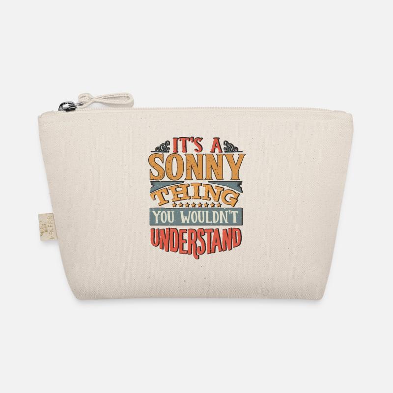 It's A Sonny Thing You Wouldnt Understand - Sonny Organic Pouch