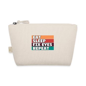 Funny Eat Sleep Fix Eyes Répéter Opticiens Eye - Trousse biologique - nature - Devant