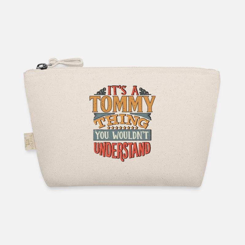 It's A Tommy Thing You Wouldnt Understand - Tommy Organic Pouch