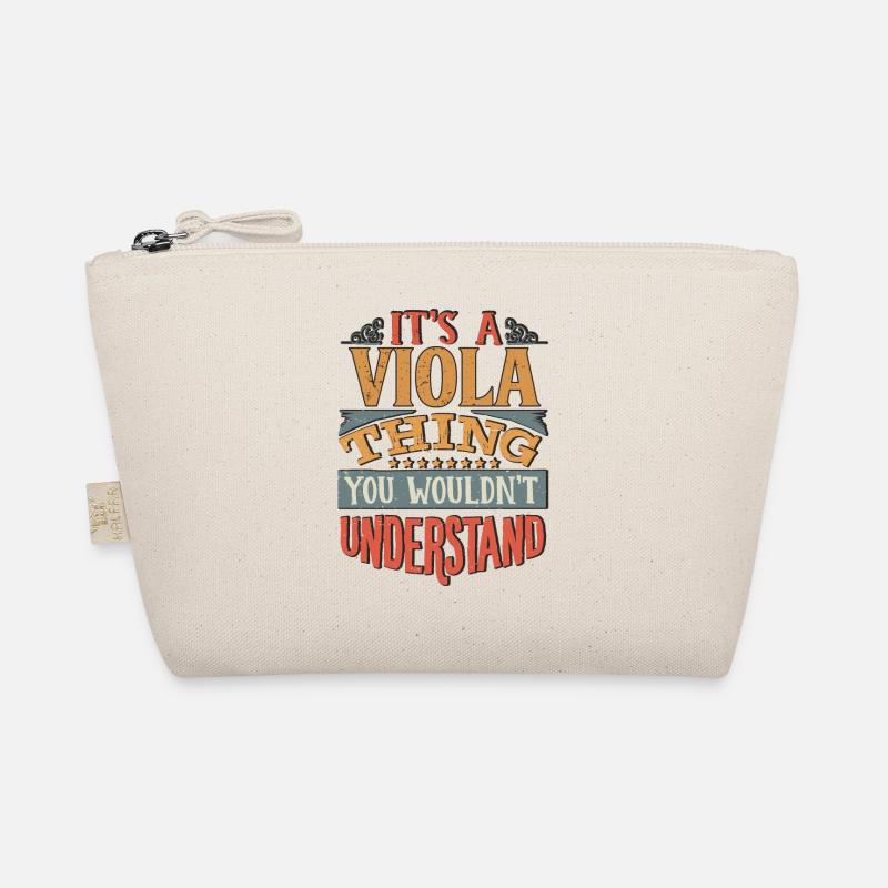 It's A Viola Thing You Wouldnt Understand - Viola Organic Pouch