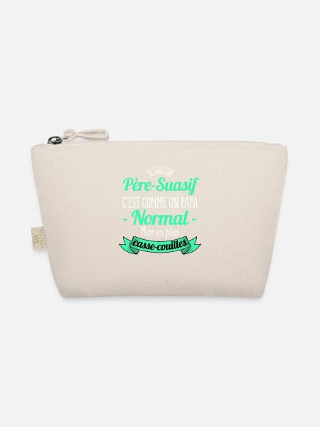 Je suis un Père-Suasif /Humour Papa / humour père - Trousse biologique - nature - Devant