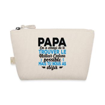 Papa On A Essayé De Te Trouver Le Meilleur Cadeau - Trousse biologique - nature - Devant