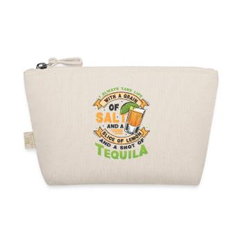 Take life like with a tequila - Organic Pouch - nature - Front