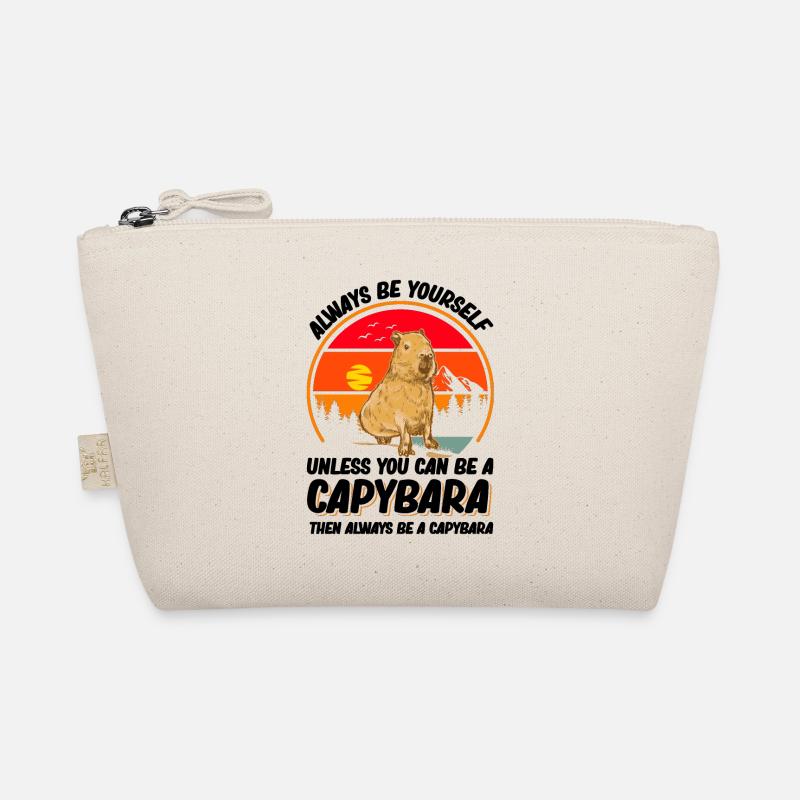 Always be yourself Unless you can be a Capybara Bio-Täschchen