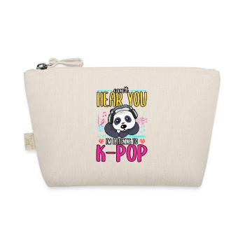 Panda Je ne peux pas t’entendre J’écoute de la K-pop - Trousse biologique - nature - Devant