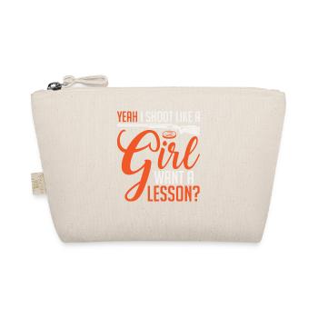 Yeah I Shoot Like A Girl Want A Lesson Clay - Organic Pouch - nature - Front