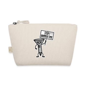 Carpenter, Stop Hammer time, Shoemaker Upholsterer - Organic Pouch - nature - Front
