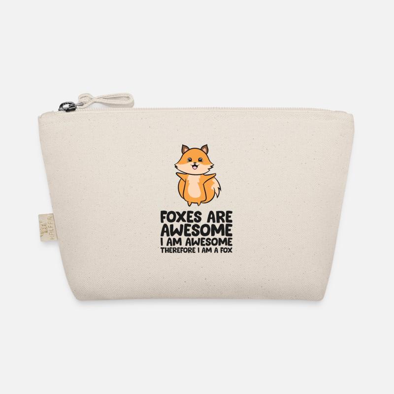 Foxes Are Awesome I Am Awesome Therefore I Am A Organic Pouch