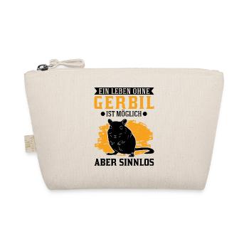 Ein Leben ohne Gerbil ist möglich Aber sinnlos - Bio-Täschchen - Natur - Vorne
