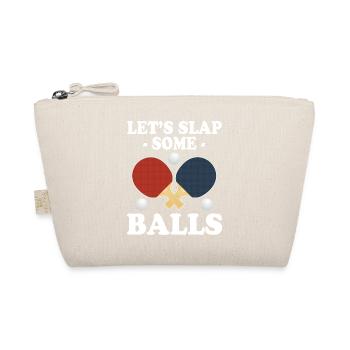 Lets Slap Some Balls Ping Pong - Organic Pouch - nature - Front