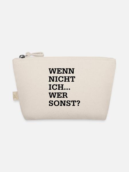 Wenn nicht ich wer sonst - Bio-Täschchen - Natur - Vorne