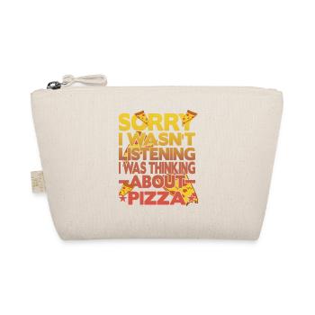 Didn't listen thinking about pizza - Organic Pouch - nature - Front