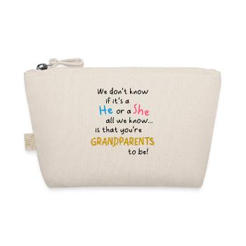 If It's A He Or A She You're Grandparents To Be - Organic Pouch - nature - Front