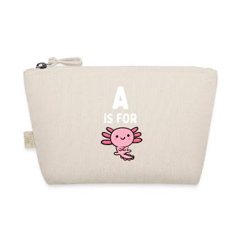 A is for Axolotl - Funny Axolotl - Organic Pouch - nature - Front