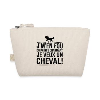 Je M'en Fous Du Prince Charmant Je Veux Un Cheval - Trousse biologique - nature - Devant