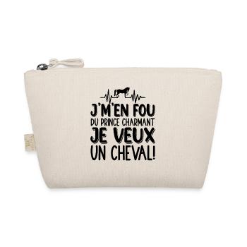 Je M'en Fou Du Prince Charmant Je Veux Un Cheval - Trousse biologique - nature - Devant