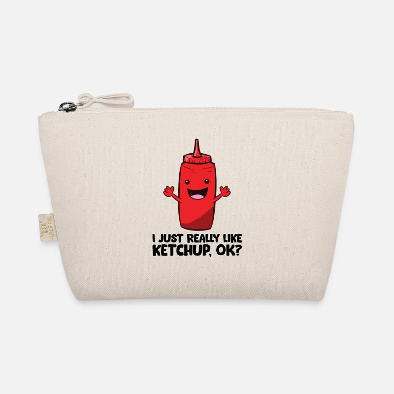 Ich mag Ketchup einfach sehr, okay? Ketchup - Bio-Täschchen - Natur