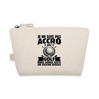 Je Ne Suis Pas Accro Au Golf - Trousse biologique - nature - Devant