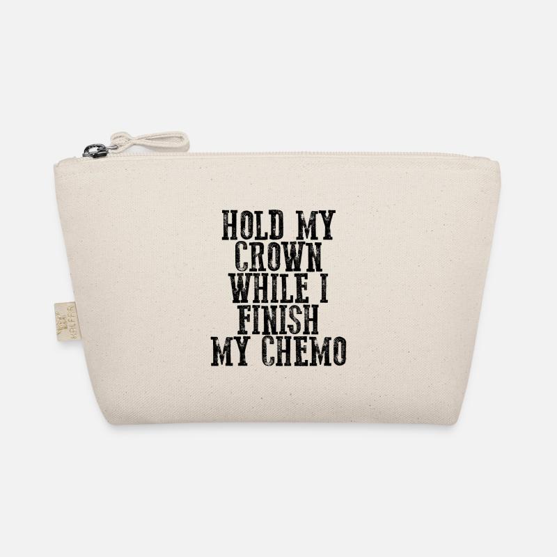 Hold My Crown While I Finish My Chemo 22 Bio-Täschchen