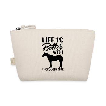 Life Is Better Thoroughbred Horses - Organic Pouch - nature - Front