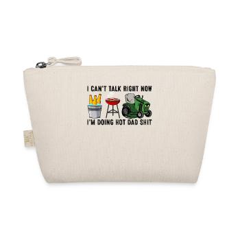 I Can't Talk Right Now I'm Doing Hot Dad Funny - Bio-Täschchen - Natur - Vorne