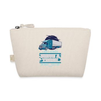 I Don't Always Drive A Truck Oh Wait Yes I Do - Organic Pouch - nature - Front