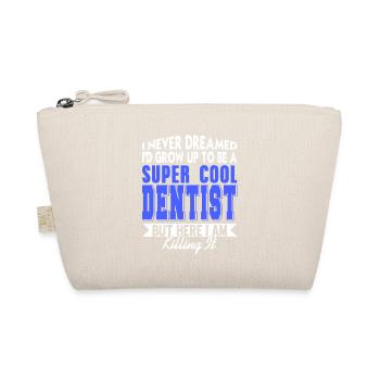 I Never Dreamed I'd Grow Up Funny Dentist Tea - Organic Pouch - nature - Front