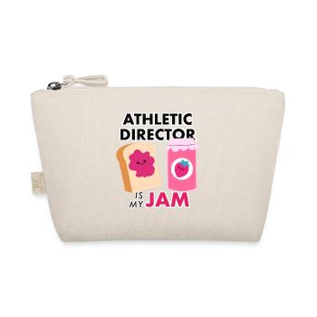 Athletic Director Is My Jam Funny Gag Pun Gifts - Organic Pouch - nature - Front