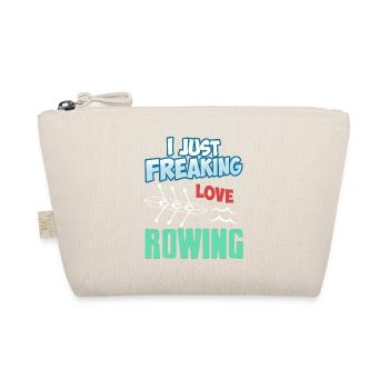 I Just Freaking Love Rowing Funny T-Shirt Present - Organic Pouch - nature - Front