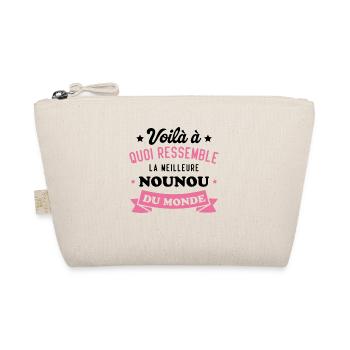 Cadeau Voilà La Meilleure Nounou du Monde - Trousse biologique - nature - Devant