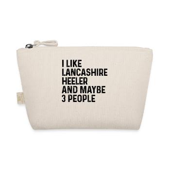 I Like Lancashire Heeler And Maybe 3 People Dog - Organic Pouch - nature - Front