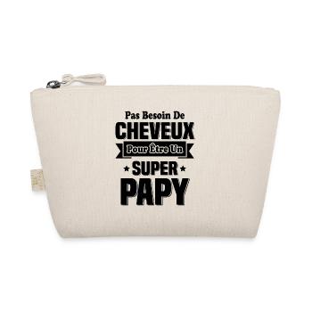 Pas Besoin De Cheveux Pour Être Un Super Papy - Trousse biologique - nature - Devant
