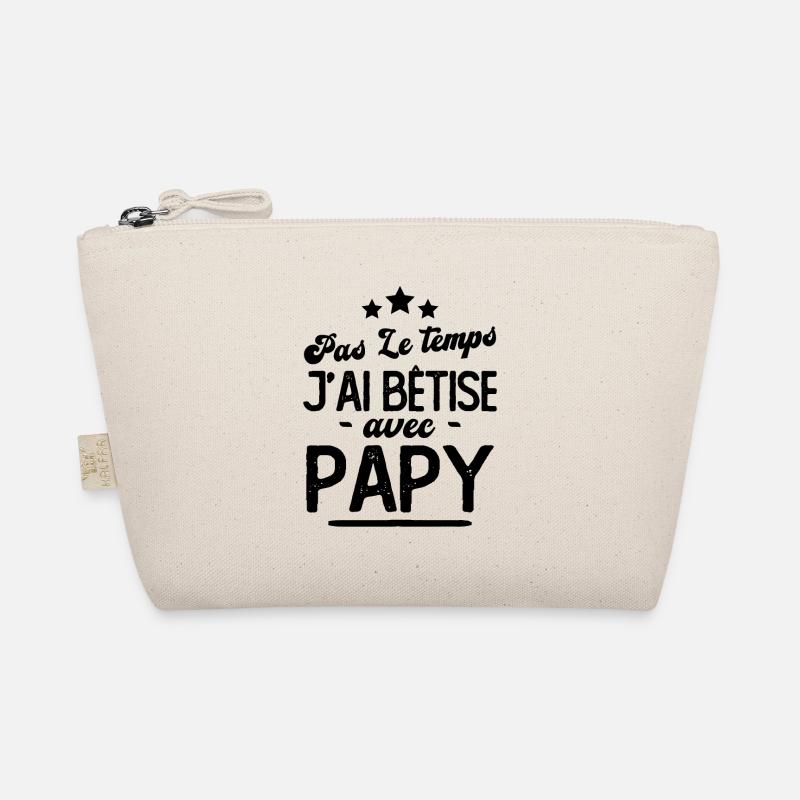 Pas le temps j'ai bêtise avec papy Trousse biologique