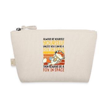 Always Be yourself - Fox astronaut in space - Organic Pouch - nature - Front