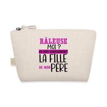 Râleuse je suis la fille de mon père cadeau humour - Trousse biologique - nature - Devant