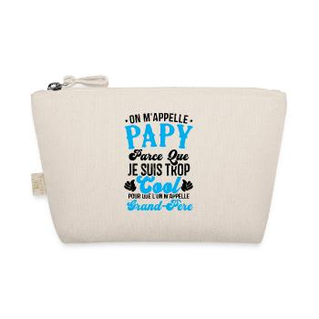 On m'appelle papy parce que je suis trop cool - Trousse biologique - nature - Devant