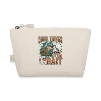 Things come to those who bait fish fishing - Organic Pouch - nature - Front