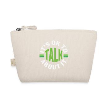 Its Ok To Talk About Mental Health - Organic Pouch - nature - Front