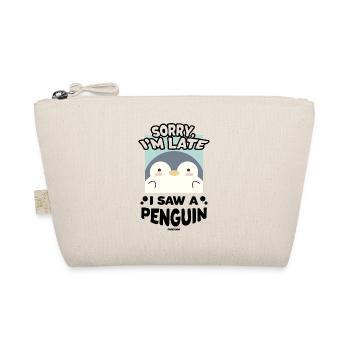 Sorry I'm Late I Saw A Penguin - Organic Pouch - nature - Front