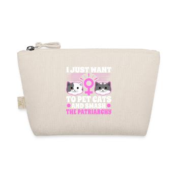 I just want to pet cats and smash the patriarchy - Organic Pouch - nature - Front