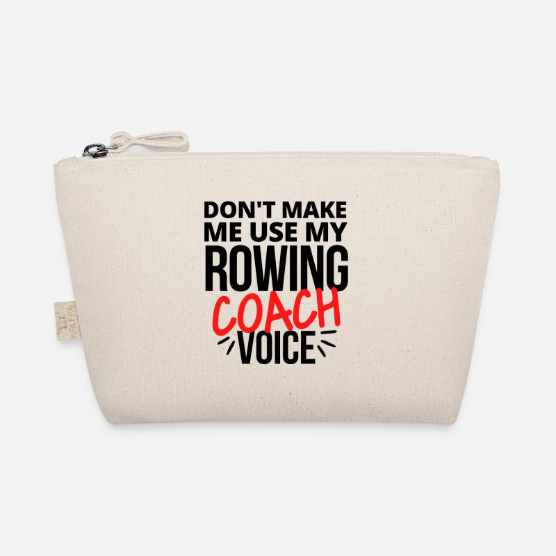 Ne me faites pas utiliser ma voix de coach d’aviron. Trousse biologique