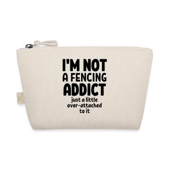 Je ne suis pas un accro à l’escrime. - Trousse biologique - nature - Devant