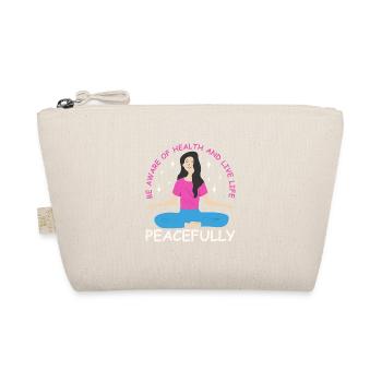 be aware of health and live life peacefully - Organic Pouch - nature - Front