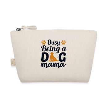 Busy Being A Dog Mama Dog Daddy Dog Mom Dogfather - Organic Pouch - nature - Front