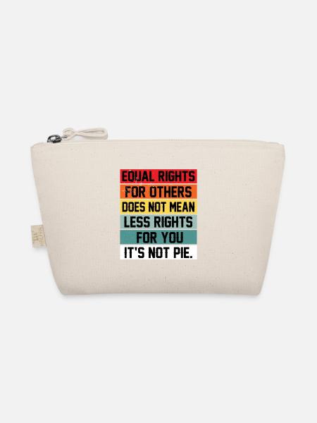 Equal Rights For Others Does Not Mean Less Rights - Bio-Täschchen - Natur - Vorne