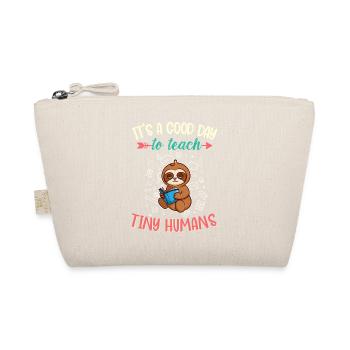 Good Day To Teach Tiny Humans Elementary Teacher - Organic Pouch - nature - Front