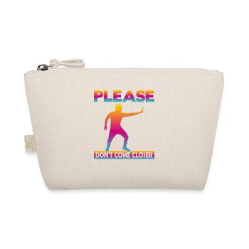 Please Don't come Closer - Bio-Täschchen - Natur - Vorne