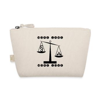 Plus de lois, plus d’amour - moins d’armes - Trousse biologique - nature - Devant