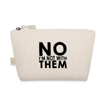 No I'm Not With Them 9 - Organic Pouch - nature - Front