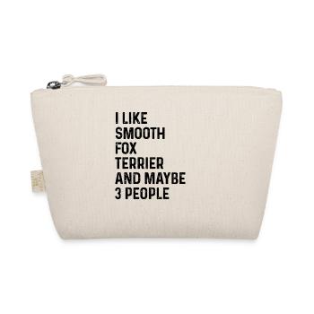 I Like Smooth Fox Terrier And Maybe 3 People Dog - Organic Pouch - nature - Front